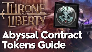 How To Get amp Use Abyssal Contract Tokens In Throne And Liberty [upl. by Gona]