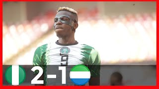 NIGERIA VS SIERRA LEONE21AFCON QUALIFIERSGOALS amp HIGHLIGHTS [upl. by Koval53]