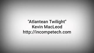 Kevin MacLeod  Atlantean Twilight [upl. by Iolande]