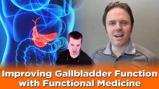 Improving Gallbladder Function With Functional Medicine  Podcast 216 [upl. by Burrton]