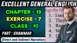 Exercise  7 Class 10 Grammar Chapter 13 quotDirect and Indirectquot Solution  Excellent General English [upl. by Gnem]