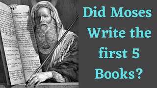 Did Moses REALLY write the First 5 Books of the Bible Old Testament ReviewEx JW Perspective [upl. by Acitel761]