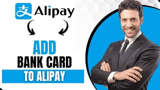 How To Add Bank Card To Alipay Best Method [upl. by Iramaj]