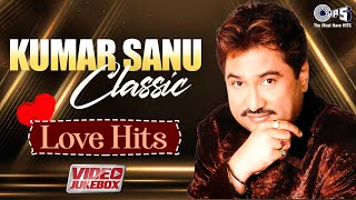 Kumar Sanu Evergreen Hit Songs  90s Hits Hindi Songs  Bollywood Romantic Love Songs Jukebox [upl. by Walrath605]