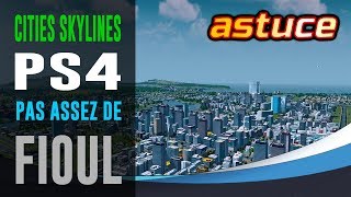 Cities Skylines PS4  Problème de Fioul FR [upl. by Mor]