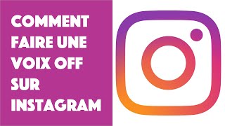 Comment faire une voix off sur Instagram [upl. by Strephon]