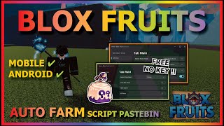 BLOX FRUITS Script Mobile UPDATE 21 AUTO FARM  SUPER FAST ATTACK  SUPER BRING  AUTO RAID NO KEY [upl. by Ainosal]