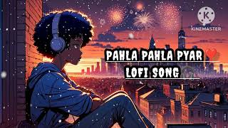 Pahla Pahla Pyar hogya❣️  Lofi Song mix song  mixsong lofi love song subscribe viralvideo [upl. by Lachish802]