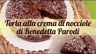 Torta sbriciolata alla crema di nocciole di Benedetta Parodi ricetta [upl. by Neelear81]