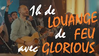 1 heure de Louange de Feu avec Glorious  🔥♫ [upl. by Illek]