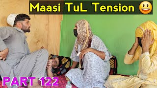 Maasi Tul Tension  Part 122  Kashmiri Drama [upl. by Jermyn943]