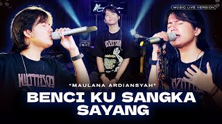 Maulana Ardiansyah  Benci Ku Sangka Sayang Live Ska Reggae [upl. by Irtimed160]