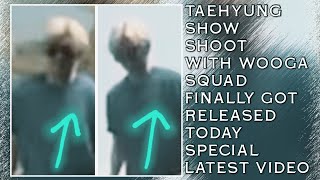 OMG😱💋Taehyung Show Shoot With Wooga Squad Finally Got Released Today Latestbtsjungkooktaehyung [upl. by Eisenberg20]