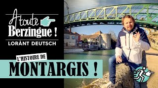 Lhistoire de Montargis A Toute Berzingue [upl. by Perot]