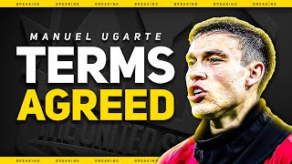 BREAKING UGARTE Terms AGREED Man Utd Transfer News [upl. by Nosyerg]