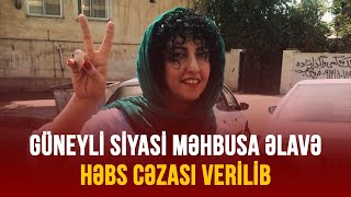 GÜNEYLİ SİYASİ MƏHBUSA ƏLAVƏ HƏBS CƏZASI VERİLİB [upl. by Gennaro]