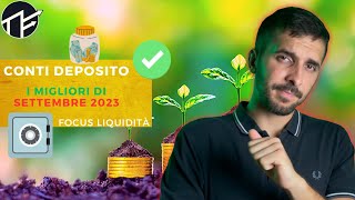 I migliori CONTI DEPOSITO  Settembre 2023💎 [upl. by Nezam85]