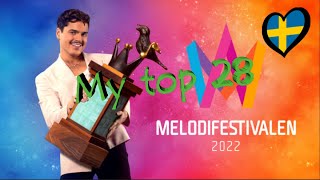 Melodifestivalen 2022 My top 28 All songs [upl. by Brandyn]