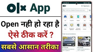 Olx App Open Nahi Ho Raha hai  How To Fix Olx App Open Problem [upl. by Ylebmik]