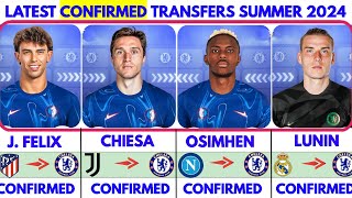 💥CHELSEA🔥 LATEST CONFIRMED TRANSFER NEWS SUMMER 2024 FELIX CHIESA OSIMHEN LUNIN TO CHELSEA🚨 [upl. by Giuditta]