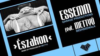 Essemm  Északon feat Mettyú Official Mash Up [upl. by Razec]