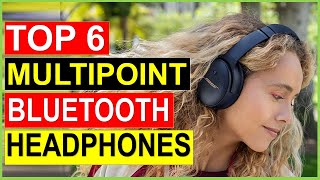 ✅Top 6 Best Multipoint Bluetooth Headphones in 2023  Best Multipoint Bluetooth Headphones Reviews [upl. by Eb283]