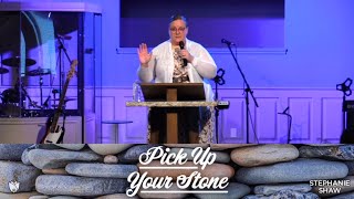 Pick Up Your Stone  Stephanie Shaw  Lifepoint Church [upl. by Laurence]