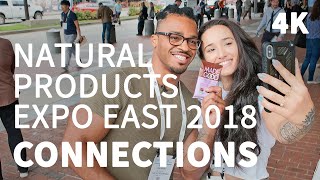 Connections at Natural Products Expo East 2018  In 4K [upl. by Egerton]