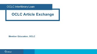 OCLC Article Exchange in OCLC Interlibrary Loan [upl. by Waldack772]