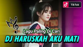 DJ Andai Kau Merasakan Sakit Yang Kau Berikan Kepadaku Terbaru 2023  DJ Haruskah Aku Mati [upl. by Dierolf]