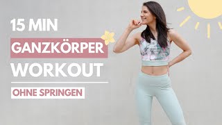 15 MIN Ganzkörper Workout ohne Springen  mit oder ohne Geräte  Summerbody Challenge  Tina Halder [upl. by Schreibe659]