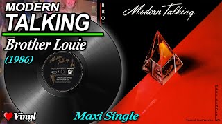 MODERN TALKING  BROTHER LOUIE Maxi Single 1986 ITALO DISCO ♥ VINYL [upl. by Bahe]