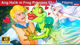 Ang Halik ni Frog Princess 💋🐸 The Kiss of Frog Princess in Filipino ️✨ WOAFilipinoFairyTales [upl. by Maunsell]