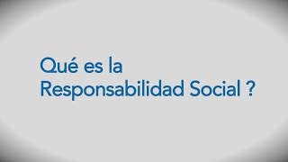 Qué es la responsabilidad social [upl. by Laurice]