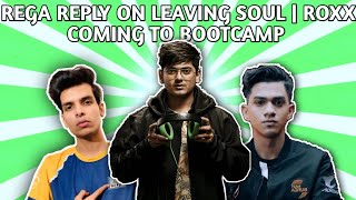 Rega reply on leaving Soul  Mortal confirm Roxx coming to S8ul Gaming House [upl. by Adnoyek]