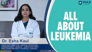 Leukemia Signs Symptoms Treatment  Max Hospital [upl. by Selin478]