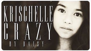 Krischelle Delgado  Crazy [upl. by Atteragram367]