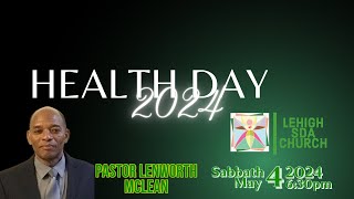 542024  Evening Session  Health Day  Pastor Lenworth McLean [upl. by Herculie345]