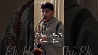 Saxophone Cover Ek Hasina Thi Ek Diwana Tha Karz music kishorekumar saxophonecover ​⁠ [upl. by Abner830]