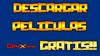 DESCARGAR PELÍCULAS DIVXTOTAL [upl. by Delanty144]