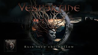 VESPERTINE  Rain Into the Hollow OFFICIAL LYRIC VIDEO [upl. by Hamian]