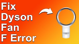 How To Fix Dyson Fan F Error Code Causes Meaning And How To Solve F Error [upl. by Lesirg873]