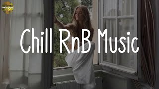 Chill RnB Music  New RnB Playlist  Do You Miss Me [upl. by Arualana]