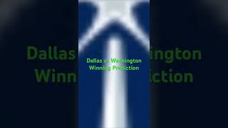 Dallas vs Washington Winning Prediction [upl. by Cristiona706]