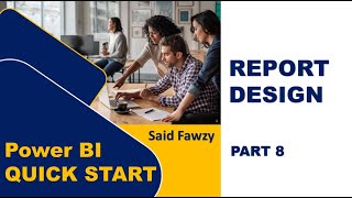 Power BI Quick Start  05 Report Design Part 8 Arabic [upl. by Coppock]