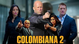 Colombiana 2 2025 Movie  Zoe Saldana Jason Statham Cliff Curtis  Review And Facts [upl. by Marino]