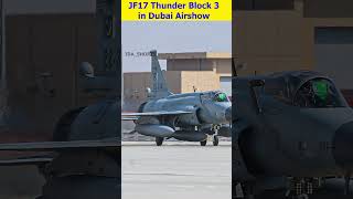 JF17 Thunder Block 3in Dubai Airshow [upl. by Starkey]