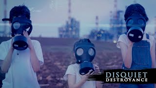 DISQUIET quotDESTROYANCEquot OFFICIAL VIDEO [upl. by Pigeon]