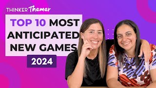 Top 10 Most Anticipated New Board Games of 2024 [upl. by Oner]