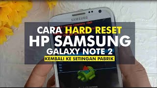 HANYA 1 MENIT CARA HARD RESET SAMSUNG NOTE 2 GT N7100 100 work Anti Rusak dan LELET [upl. by Berghoff]